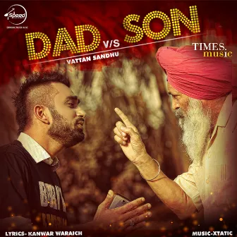 Dad vs Son - Single by Vattan Sandhu