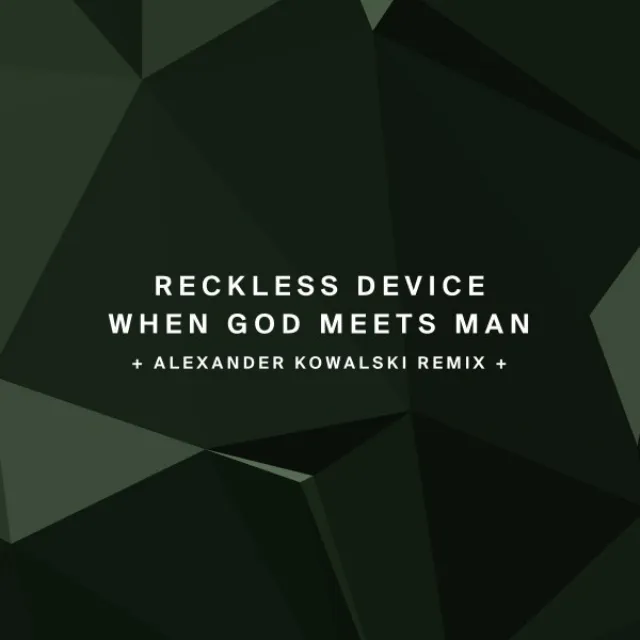 When God Meets Man - Alexander Kowalski Remix