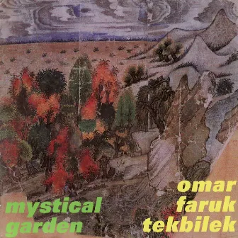 Mystical Garden by Omar Faruk Tekbilek