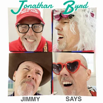 Jimmy Says by Jonathan Byrd