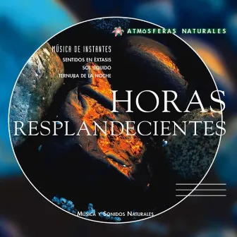 Atmosferas Naturales - Horas Resplandecientes by Georges Bodossian