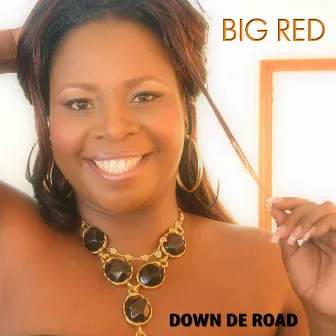 Down De Road by Big Red