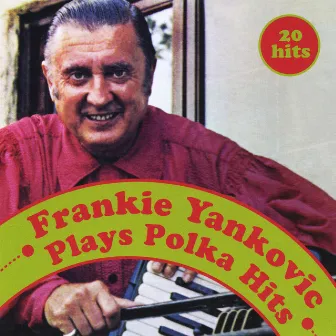 Plays Polka Hits by Frankie Yankovic