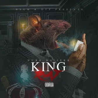 King Rat by Hurk da Jerk