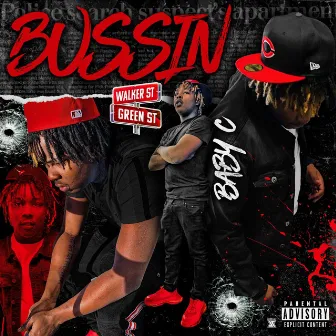 Bussin' by Baby C