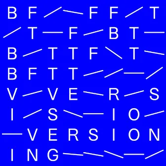 Versioning by BFTT