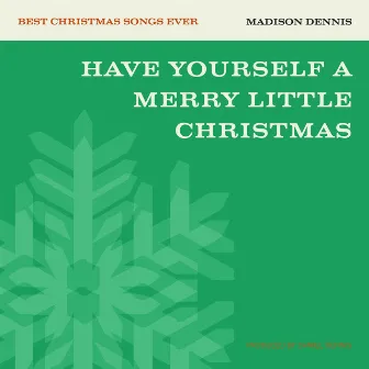 Have Yourself a Merry Little Christmas by Best Christmas Songs Ever