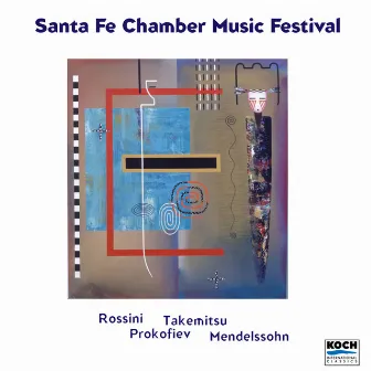 Santa Fe Chamber Music Festival - Music Of Mendelssohn, Prokofiev, Takemitsu, Rossini by Dora Ohrenstein