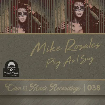 Play As I Say by Mike Rosales