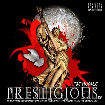 Prestigious by Jae Hu$$le