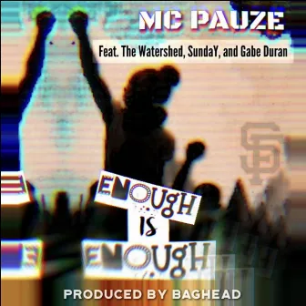 Enough Is Enough by MC Pauze