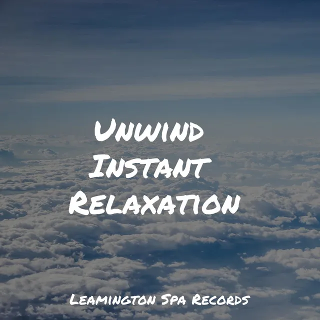 Unwind Instant Relaxation