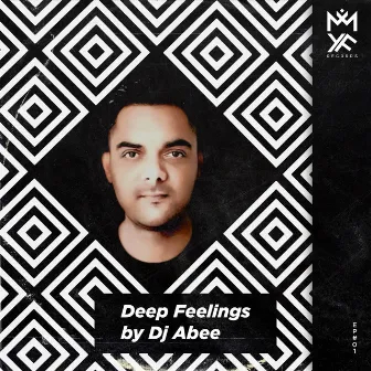 Deep Feelings by DJ Abee by Abee Sash