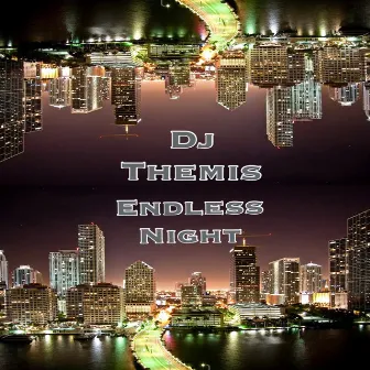 Endless Night by DJ Themis