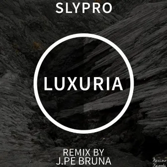 Luxuria EP by Slypro