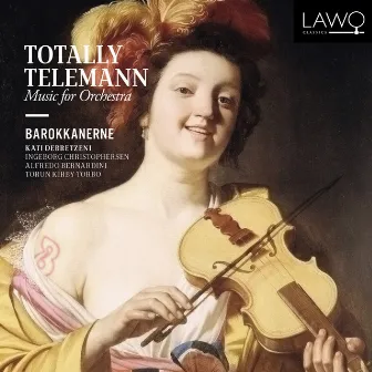 Totally Telemann (Music for Orchestra) by Barokkanerne