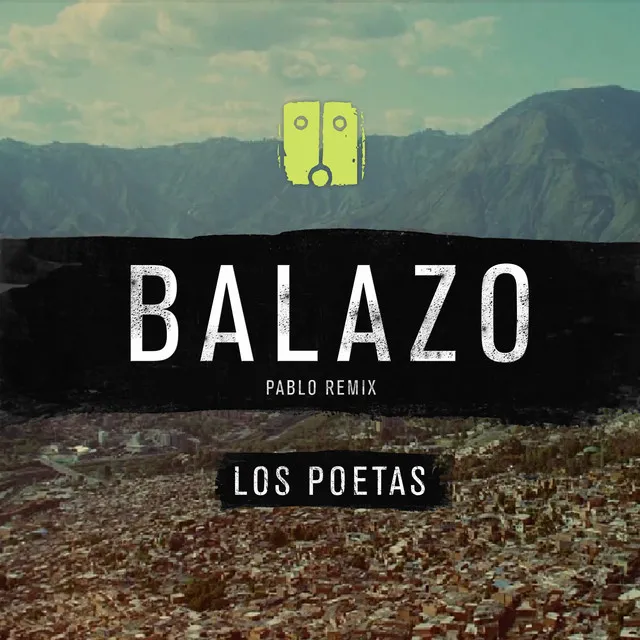 Balazo (Pablo Remix)