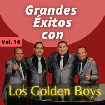 Grandes Éxitos Con los Golden Boys, Vol. 14 by Los Golden Boys