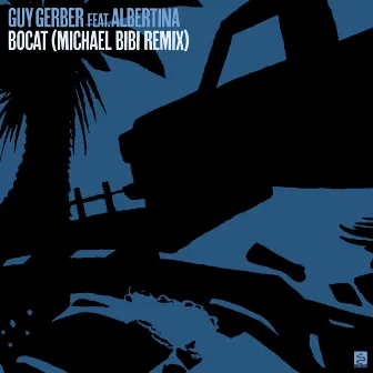 Bocat (Michael Bibi Remix) by Guy Gerber