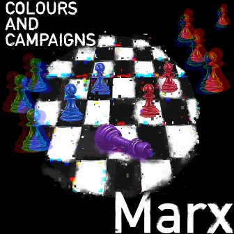 Colours and Campaigns by Marx