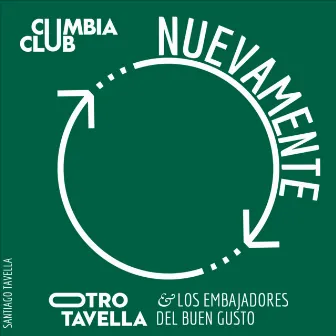 Nuevamente by Otro Tavella & Los embajadores del buen gusto