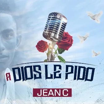 A Dios le pido by JeanC