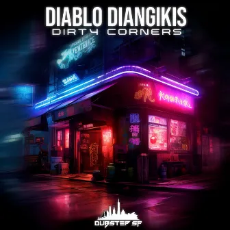 Dirty Corners by Diablo Diangikis