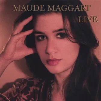 Maude Maggart Live by Maude Maggart