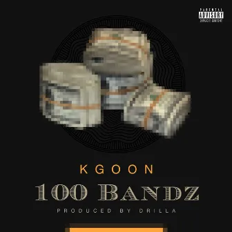 100 Bandz - Single by Kgoon