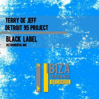 Black Label - Single (Instrumental Mix) by Terry De Jeff