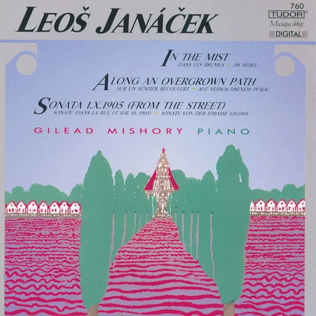 Janacek, L.: On the Overgrown Path / In the Mists / From the Street