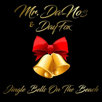 Jingle Bells On The Beach (Christmas Song) by DayFox