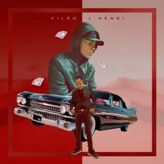 Vilão by L Henri