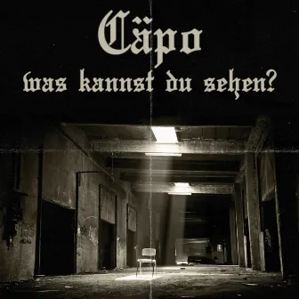 Was kannst du sehen by Cäpo