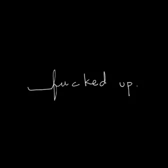 Fucked Up by Bahari