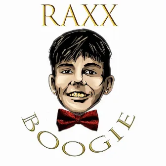 Boogie by Raxx