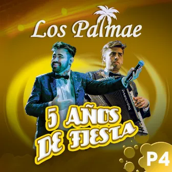 5 Años de Fiesta - Parte 4 by Palmae