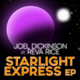 Starlight Express EP by Joel Dickinson