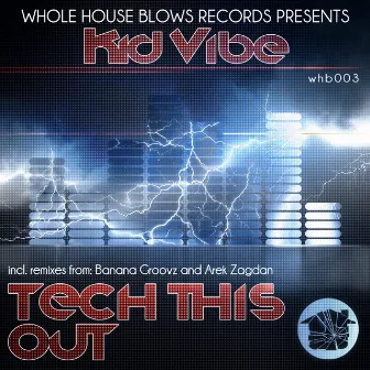 Tech This Out EP by Kid Vibe