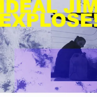 Explose! by Ideal Jim