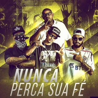 Nunca Perca Sua Fé by hsnavoiz