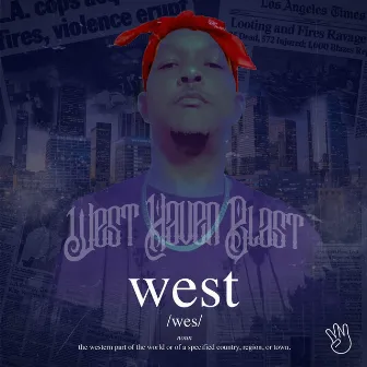 West by West Haven Blast