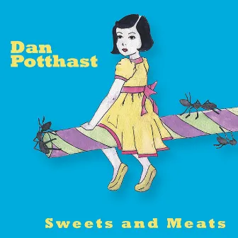 Sweets And Meats by Dan Potthast