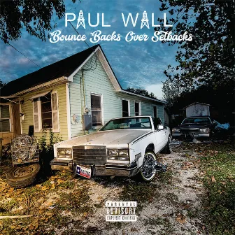 Bounce Backs over Setbacks by Paul Wall