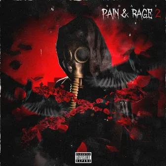 Pain & Rage 2 by Shay T