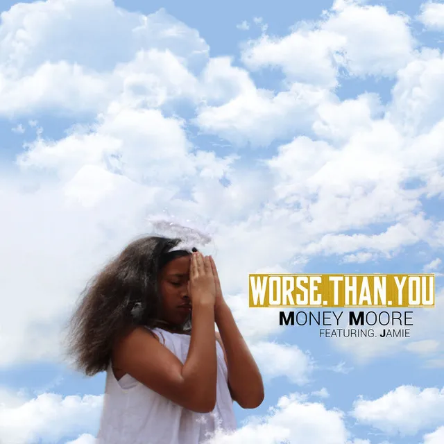 Worse Than You (feat. Jamie)