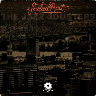 The Jazz Jousters Sessions #1 by Smokedbeat