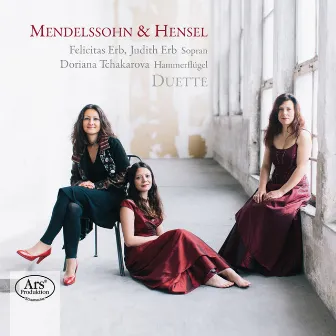 Mendelssohn & Hensel: Duette by Felicitas Erb