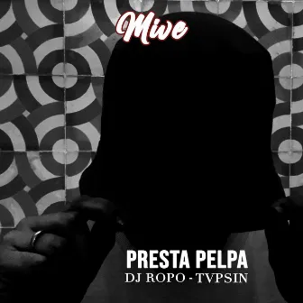 Presta Pelpa by Mive