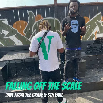 Falling off the Scale by STN Earl